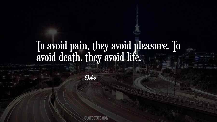 Avoid Pain Quotes #624555