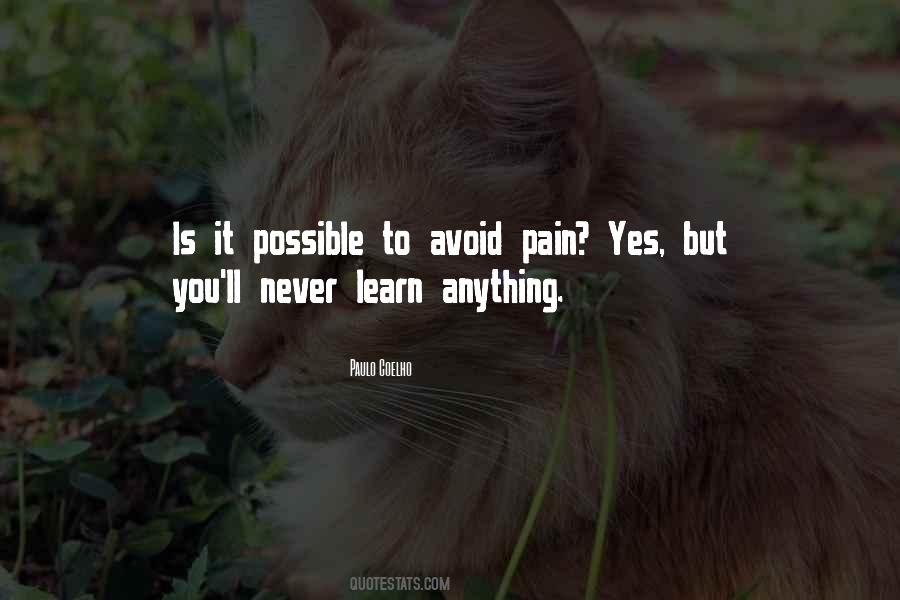 Avoid Pain Quotes #761791