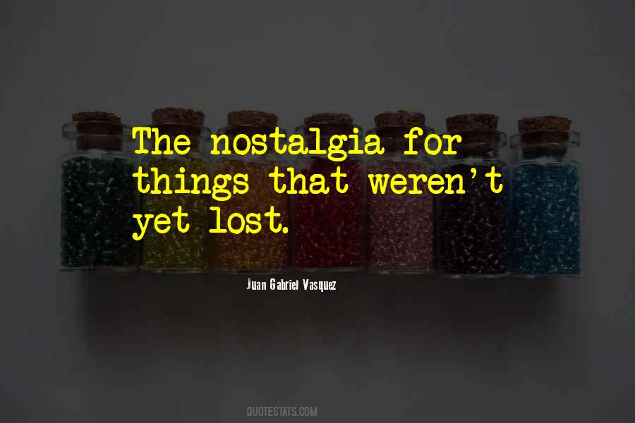 Quotes About Nostalgia #1298938