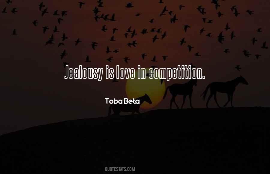 Quotes About Competition And Jealousy #125167