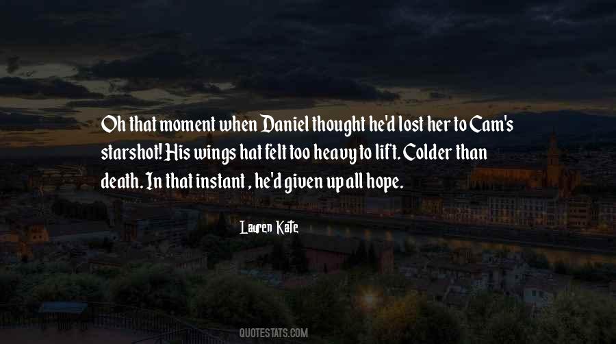 Daniel Luce Quotes #1768249