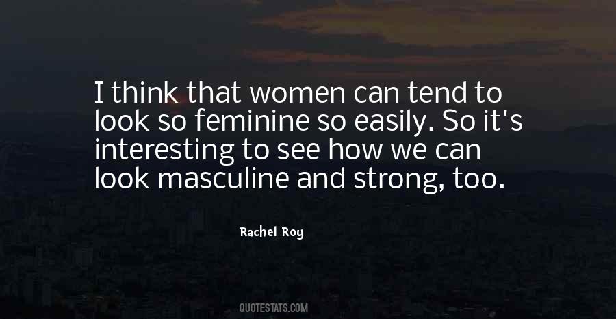 Quotes About Masculine And Feminine #1323394