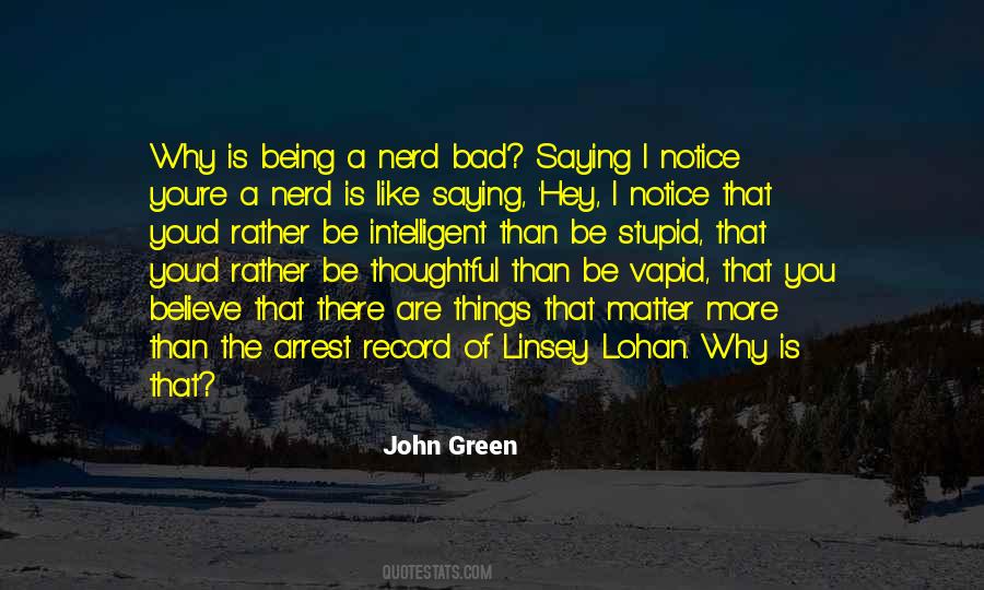 Quotes About Being Nerdy #270279