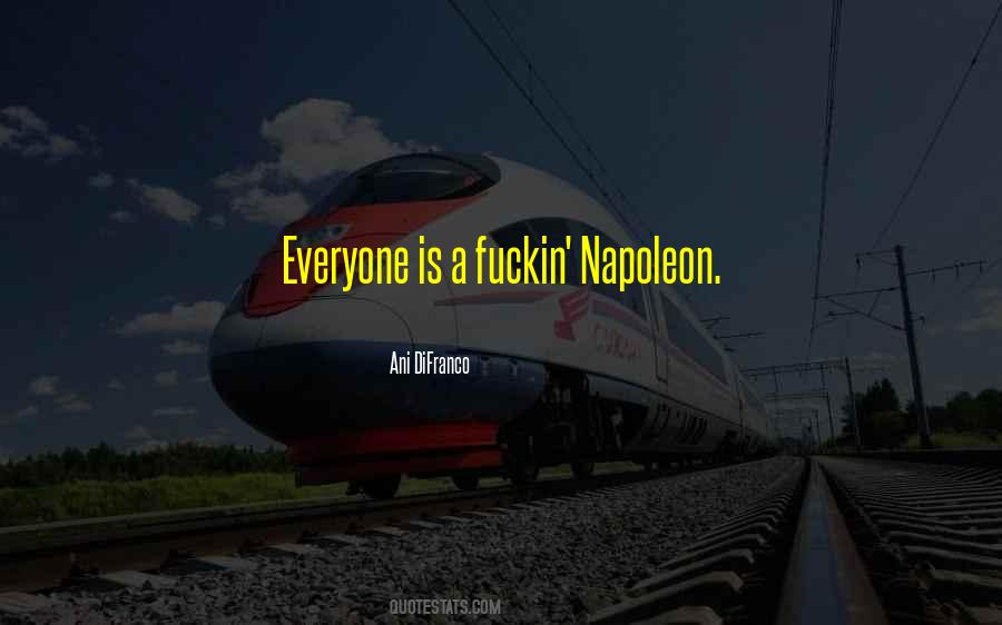 Quotes About Napoleon #1836764