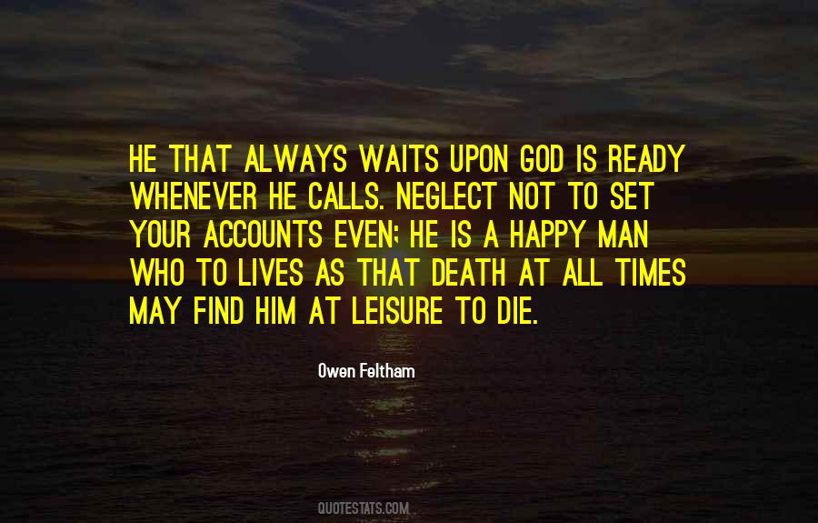 Quotes About He Who Waits #1430212