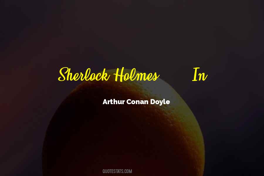 Quotes About Holmes #1834867