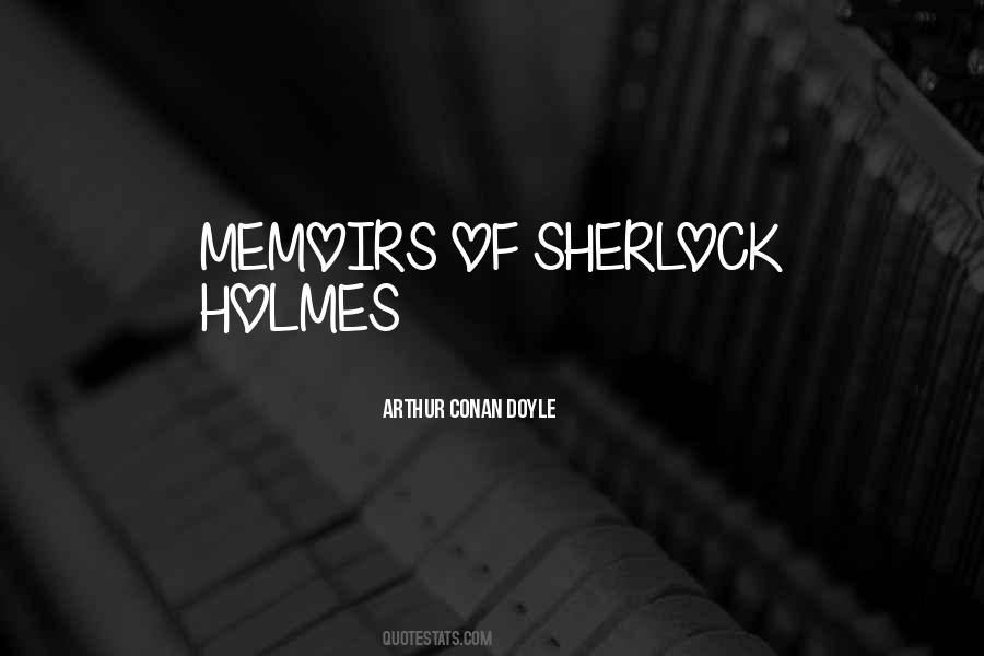 Quotes About Holmes #1861228