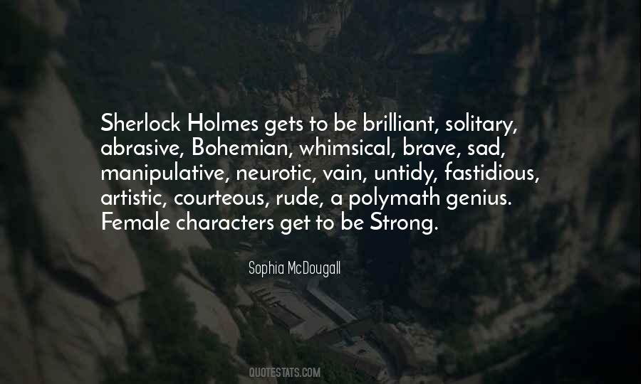 Quotes About Holmes #977642