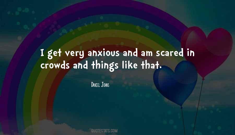 Am Scared Quotes #406832