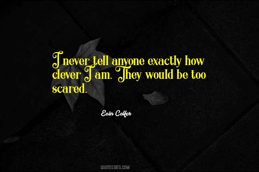 Am Scared Quotes #696459