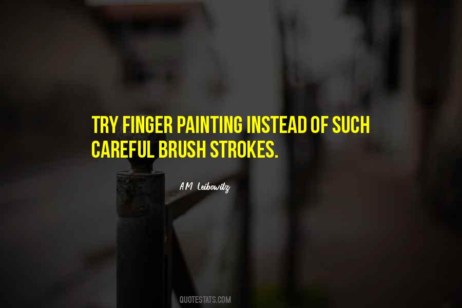 Quotes About Brush Strokes #427779