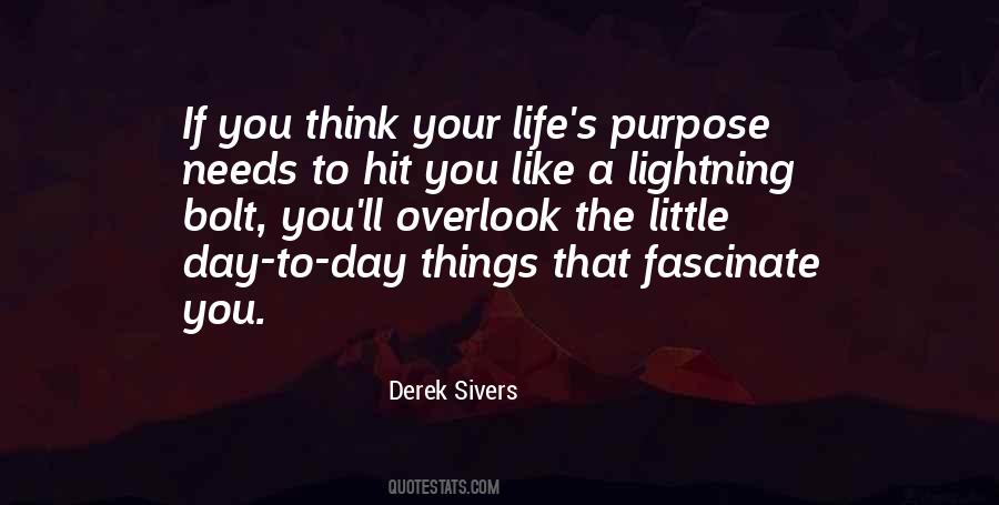 Quotes About Life's Purpose #1504195
