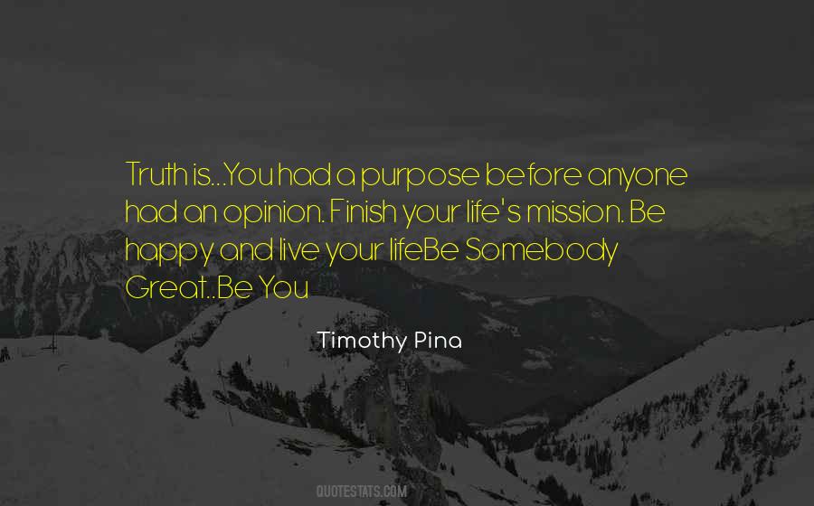 Quotes About Life's Purpose #221904