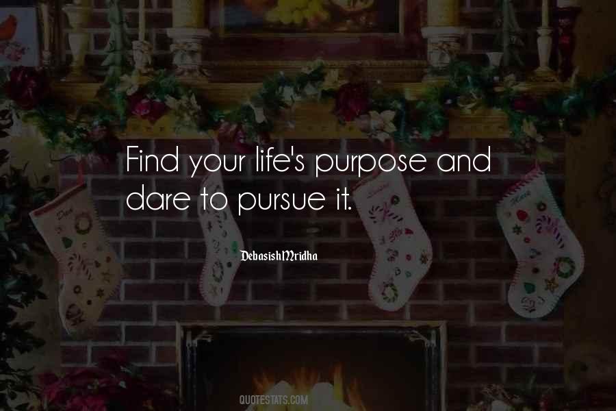 Quotes About Life's Purpose #527949