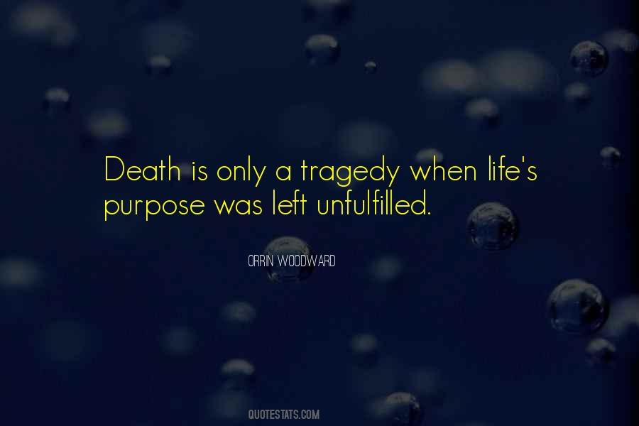 Quotes About Life's Purpose #780648