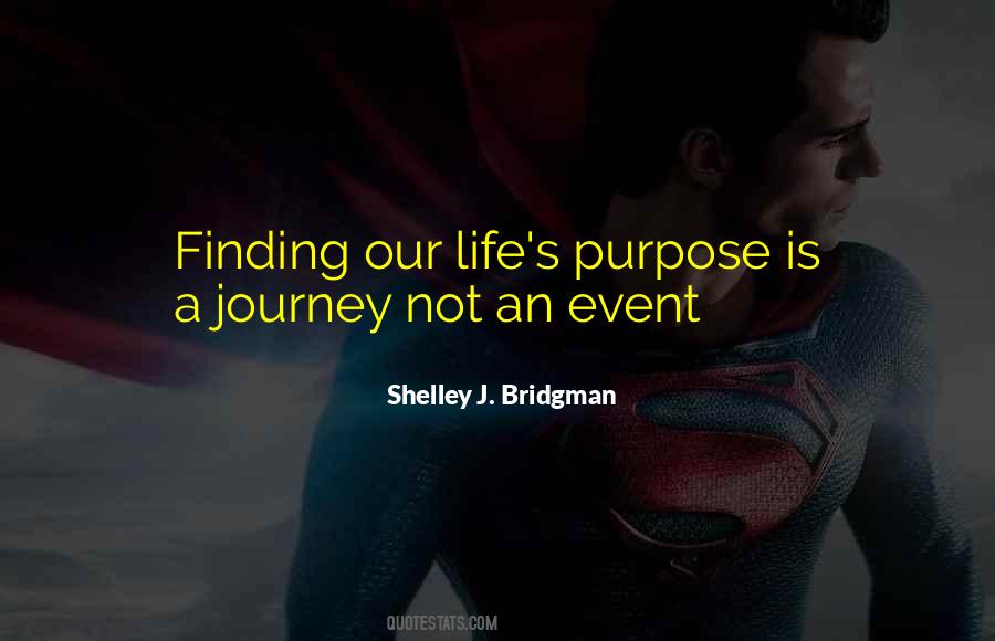 Quotes About Life's Purpose #937138
