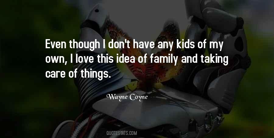 Quotes About Taking Care Of Your Family #1036714