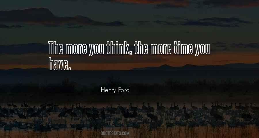 More You Think Quotes #510839