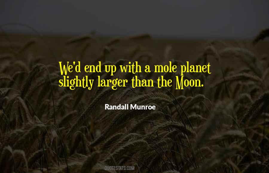 Quotes About A Mole #1412080