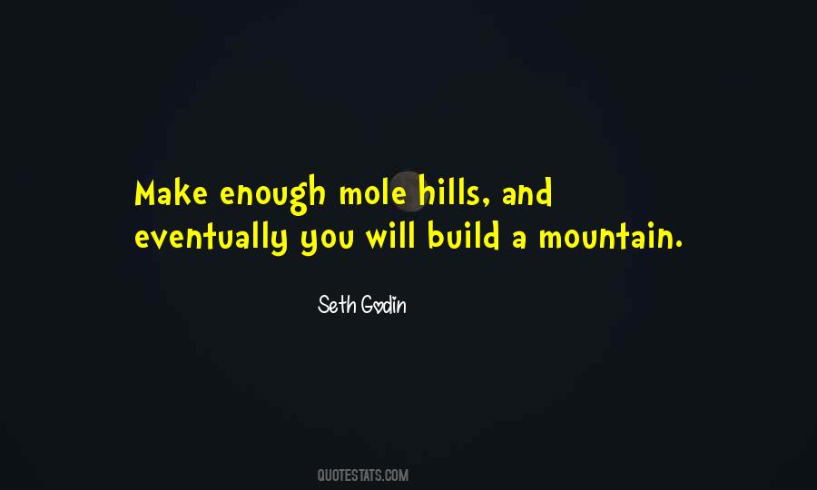 Quotes About A Mole #1671836