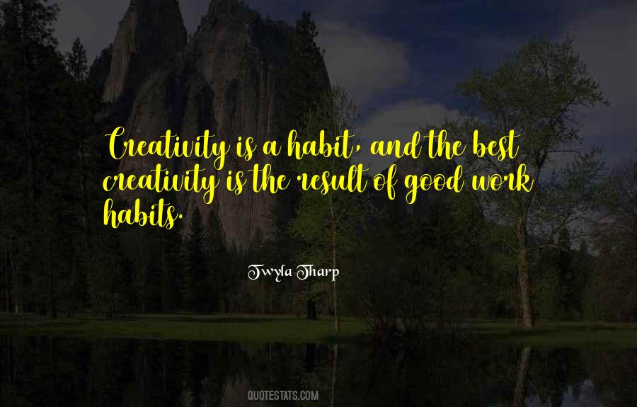Quotes About Good Work Habits #1063476