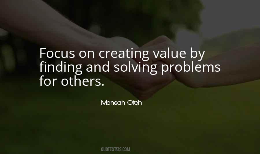 Quotes About Creating Your Own Problems #888130