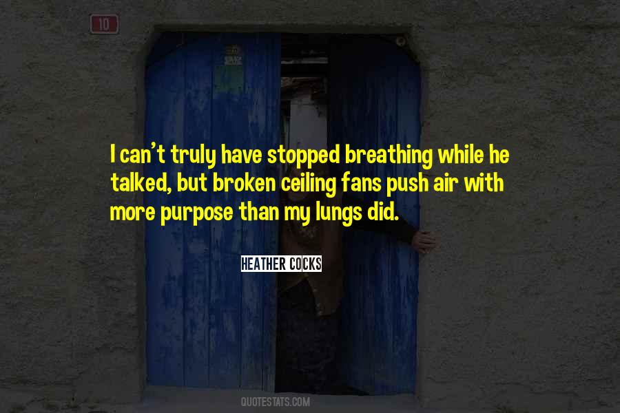 Quotes About Lungs #1251250