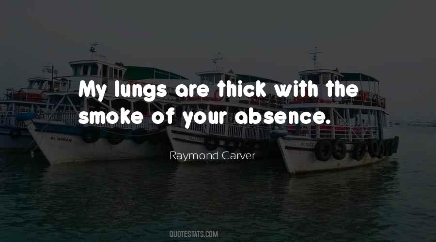 Quotes About Lungs #1410999