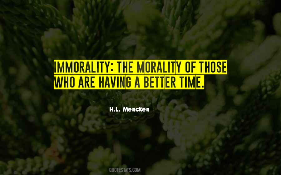 Quotes About Immorality #699675