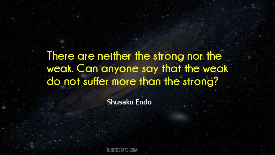 Quotes About Strong And Weak #135923