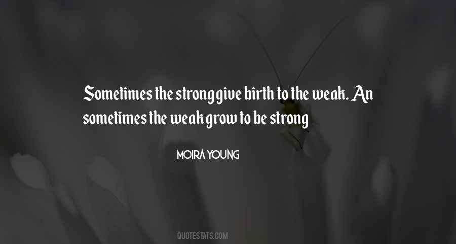 Quotes About Strong And Weak #159434
