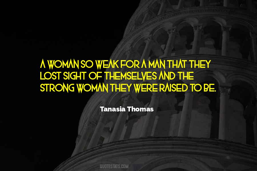 Quotes About Strong And Weak #170637