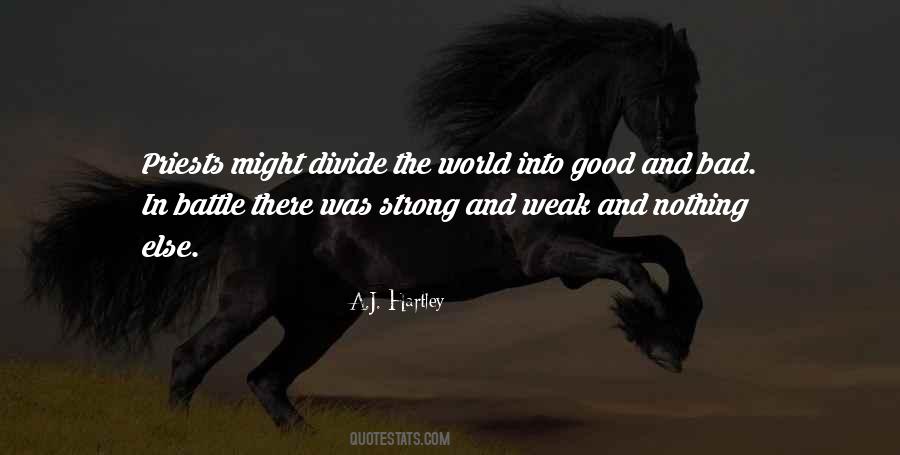 Quotes About Strong And Weak #1818728