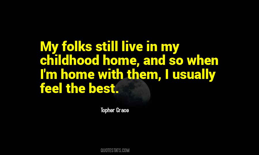 Quotes About Childhood Home #1646465