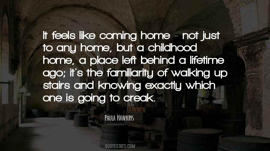 Quotes About Childhood Home #1825106