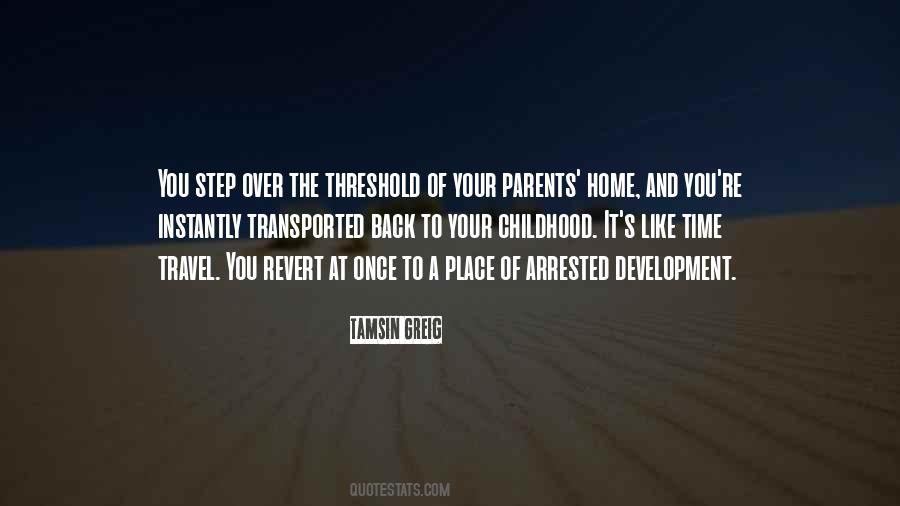 Quotes About Childhood Home #441796