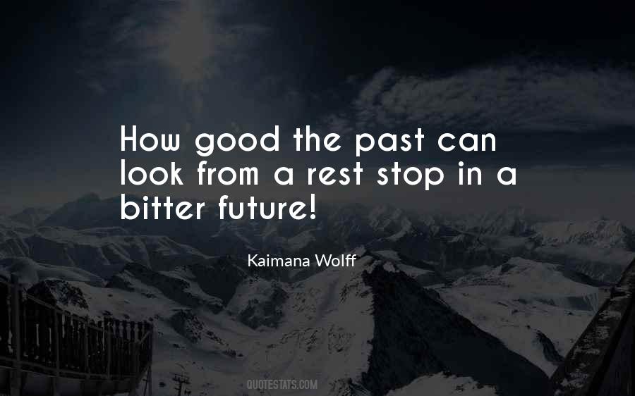 Quotes About Good Future #126537