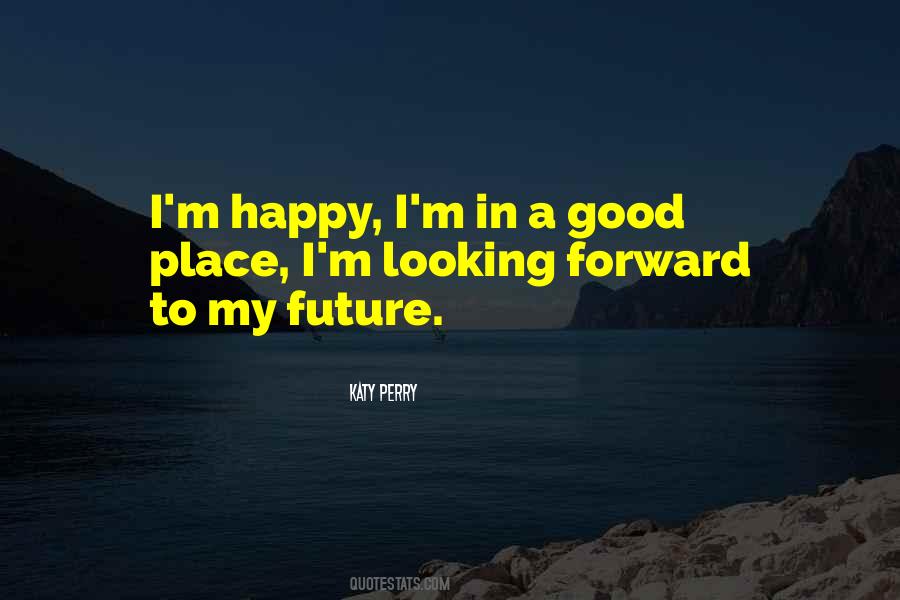 Quotes About Good Future #163682