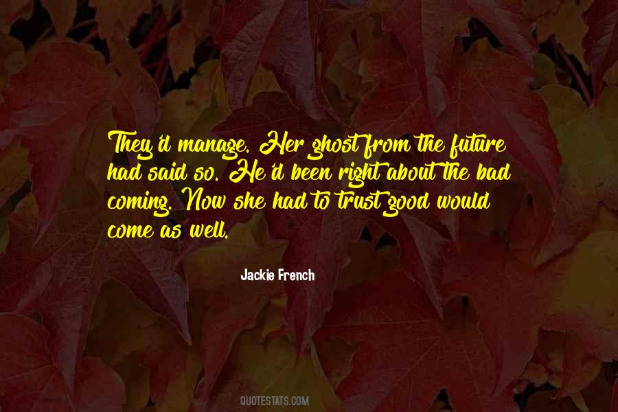 Quotes About Good Future #197662