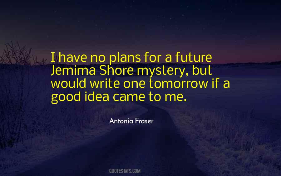 Quotes About Good Future #303334