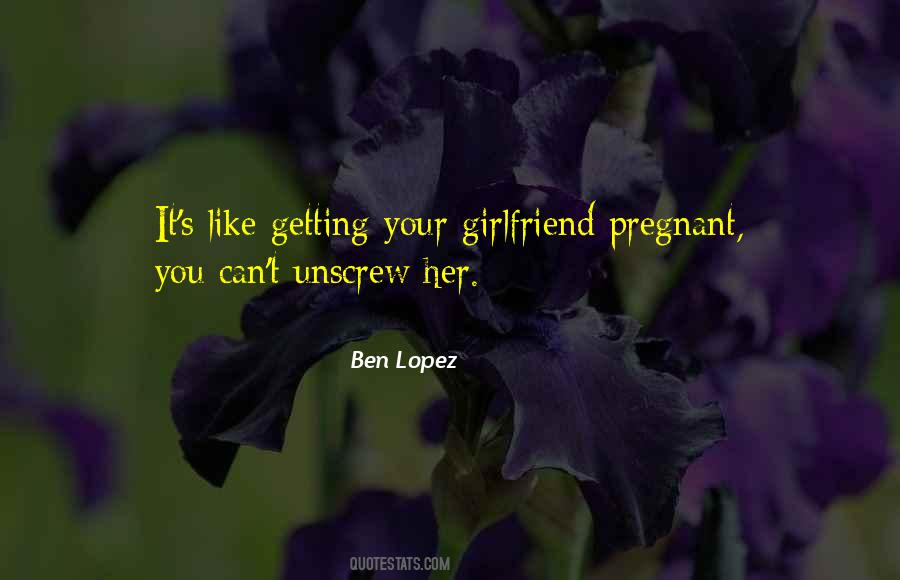 Quotes About Your Pregnant Girlfriend #281190