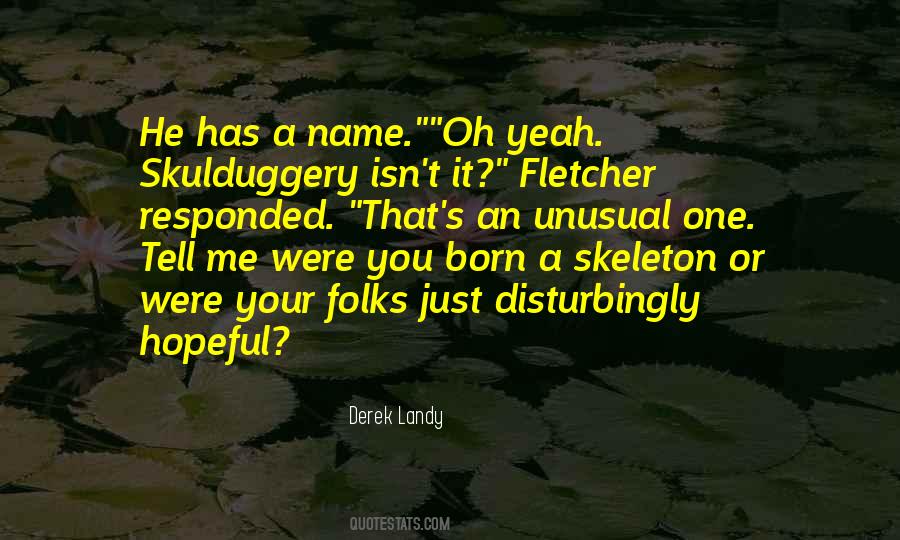 Quotes About Unusual Names #419436