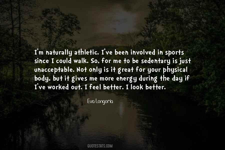 Quotes About Being Athletic #178352