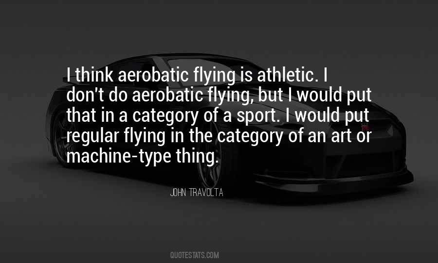 Quotes About Being Athletic #265978