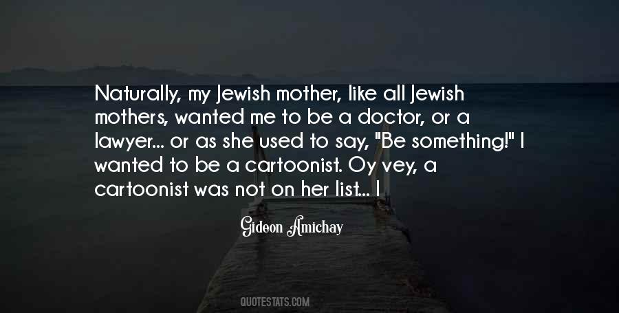 Jewish Mother Quotes #1061886