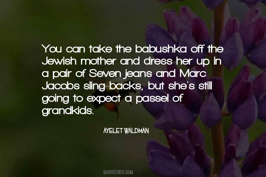 Jewish Mother Quotes #1135660