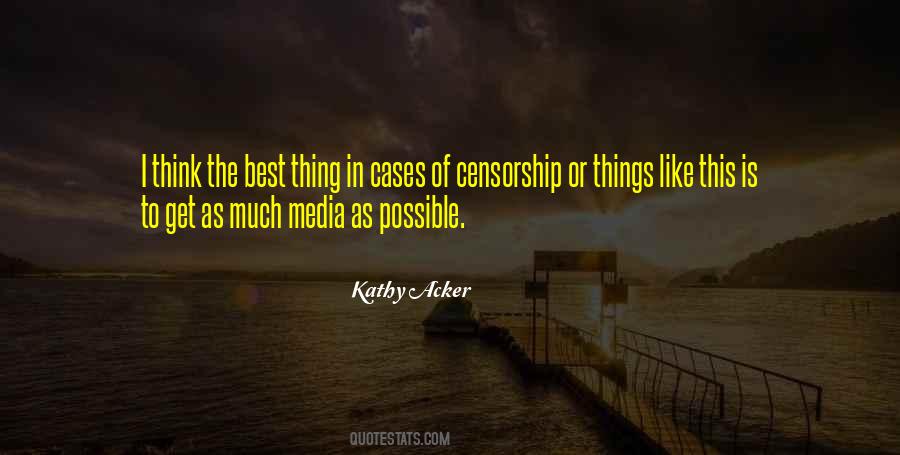 Quotes About Media Censorship #1198256