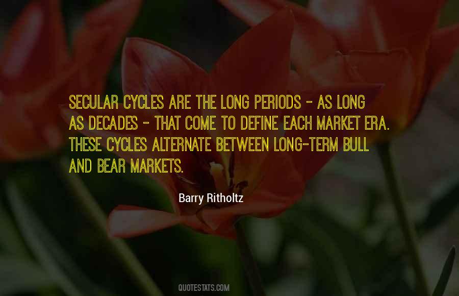 Quotes About Market Cycles #1161819