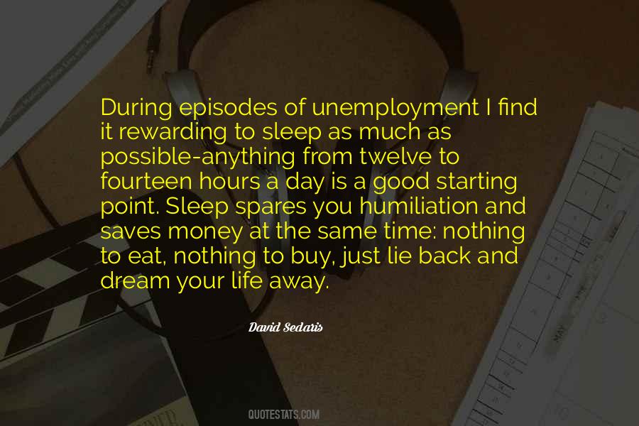 Money While You Sleep Quotes #1076241
