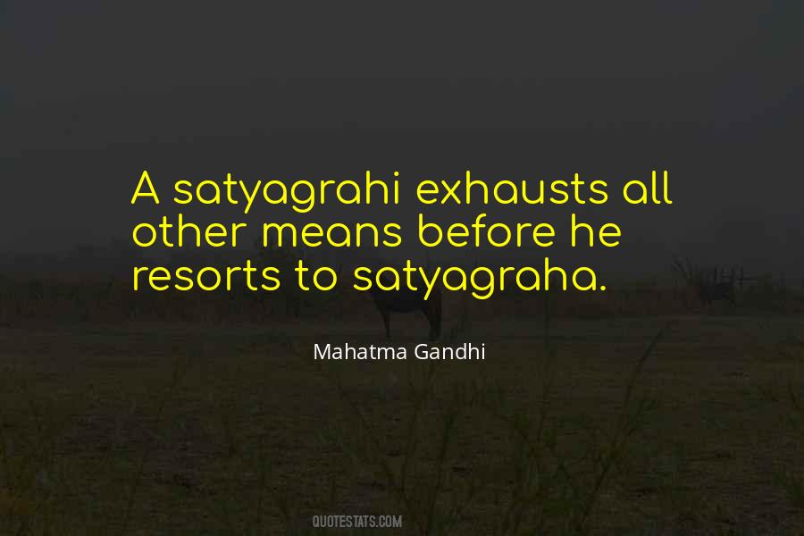 Quotes About Satyagraha #1656820